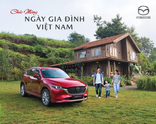 MỪNG NGÀY GIA ĐÌNH VIỆT NAM - CÙNG MAZDA VUN VÉN YÊU THƯƠNG